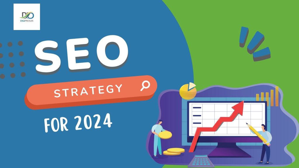 SEO Strategy For 2024